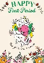 Happy First Period Card | For Her | Floral